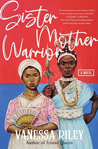 <i>Sister Mother Warrior</i>, by Vanessa Riley  <i>Sister Mother Warrior</i>, by Vanessa Riley