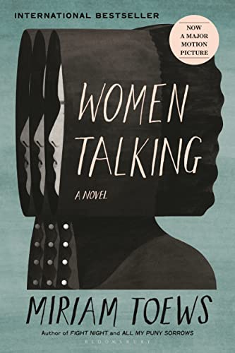 <i>Women Talking,</i> by Miriam Toews <i>Women Talking,</i> by Miriam Toews